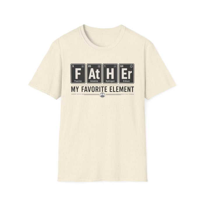 Father, My Favorite Element Dad T-Shirt - funny t-shirt by Cheeky Business