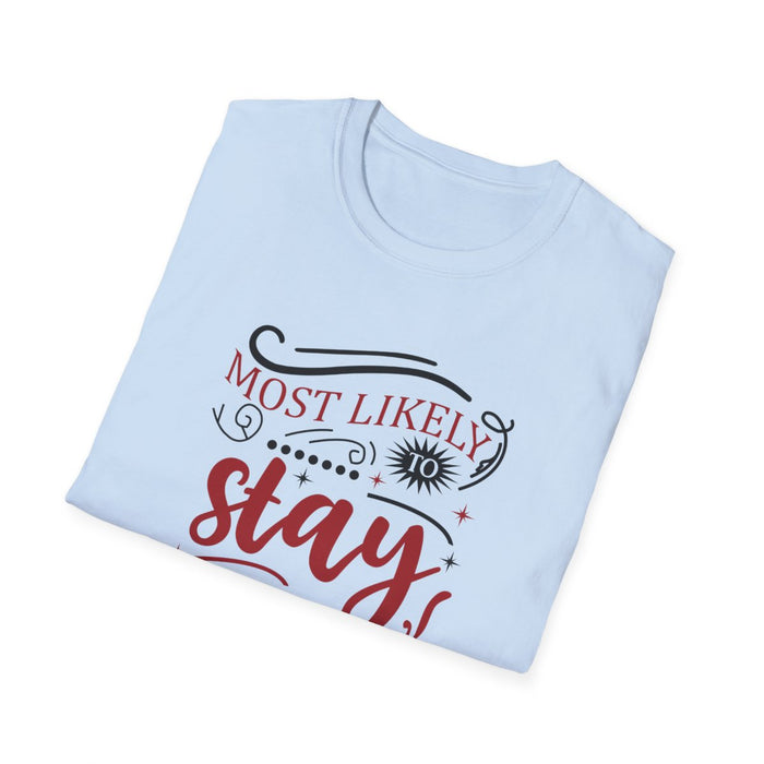 Most Likely to Stay Home Christmas T-Shirt - funny t-shirt by Cheeky Business