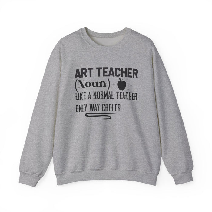 Art Teacher Sweatshirt - funny sweatshirt by Cheeky Business