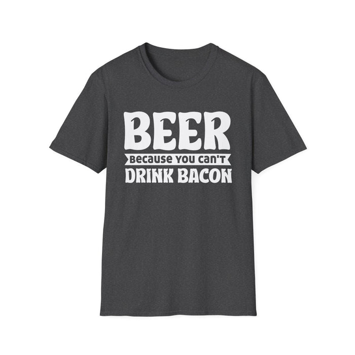 Beer Because You Can't Drink Bacon T-Shirt - funny t-shirt by Cheeky Business