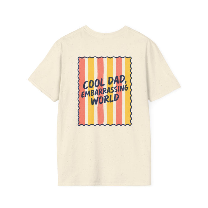 Cool Dad Embarrassing the World T-Shirt t-shirt product image 3 from Beast and Beauty