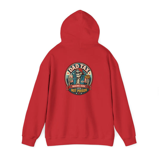 Dad Tax: Making Sure It's Not Poison Hoodie t-shirt product image 1 from Beast and Beauty
