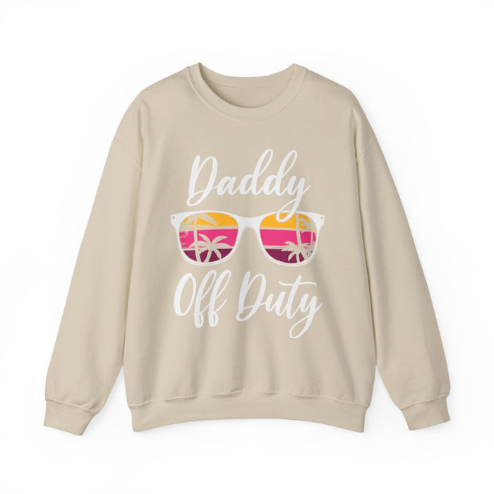 Daddy Off Duty Sweatshirt - funny sweatshirt by Cheeky Business