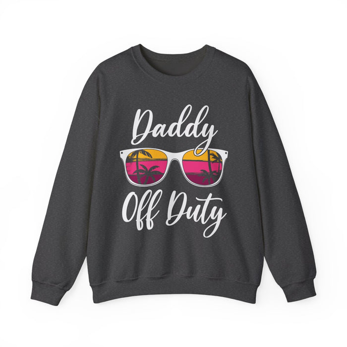 Daddy Off Duty Sweatshirt - funny sweatshirt by Cheeky Business
