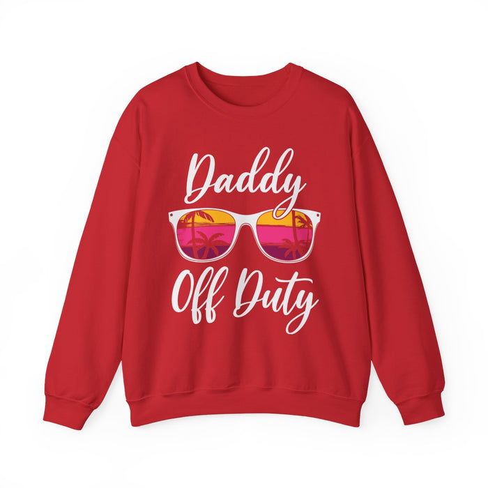 Daddy Off Duty Sweatshirt - funny sweatshirt by Cheeky Business