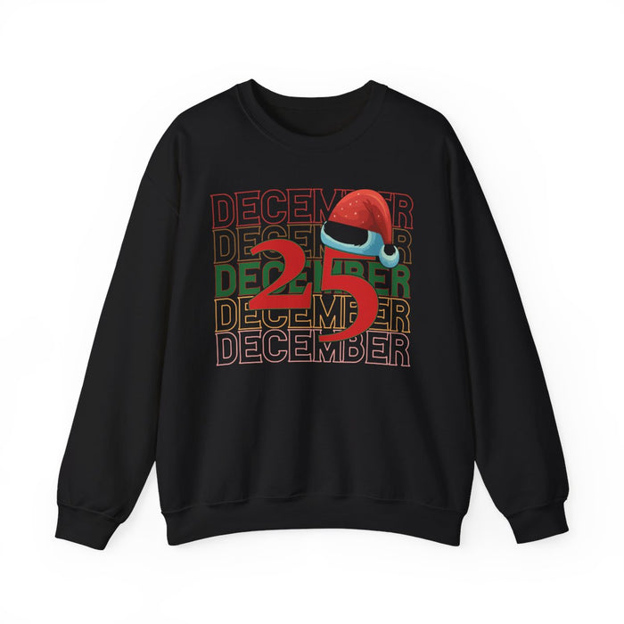 December 25 Christmas Sweatshirt - funny sweatshirt by Cheeky Business