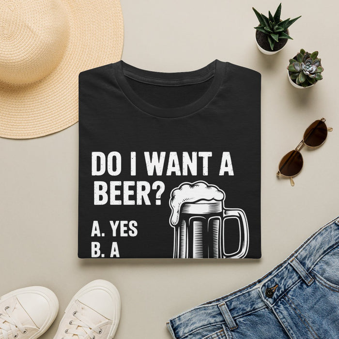 Do I Want a Beer Dad T-Shirt - funny t-shirt by Cheeky Business