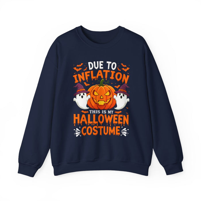 Due To Inflation This Is My Halloween Costume Sweatshirt - funny sweatshirt by Cheeky Business