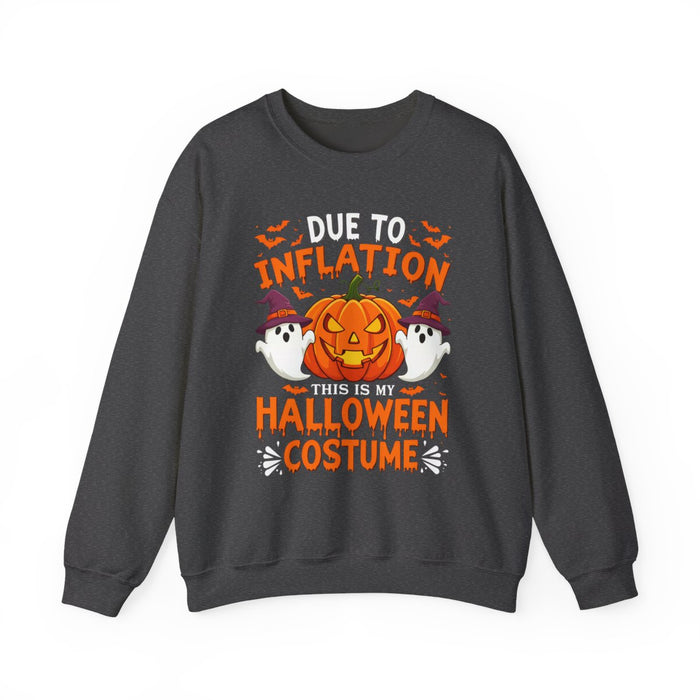 Due To Inflation This Is My Halloween Costume Sweatshirt - funny sweatshirt by Cheeky Business