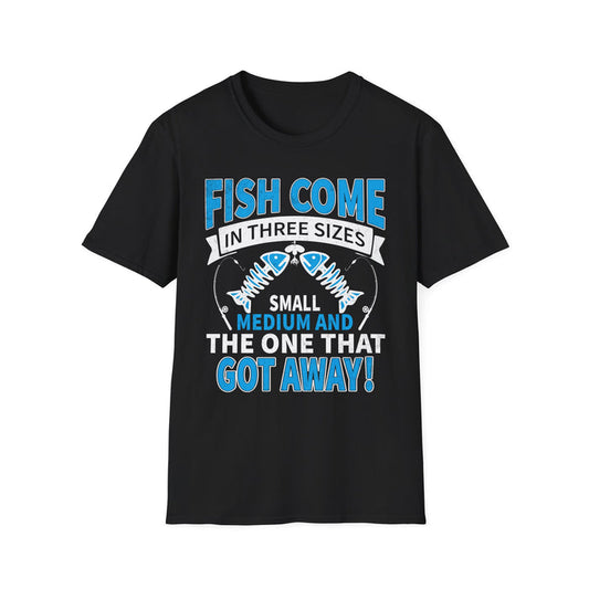 black t-shirt with fish come in three sizes small medium and the one that got away fishing design