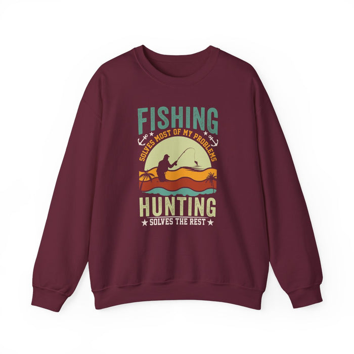 Fishing Solves Most Of My Problems Hunting Solves The Rest Sweatshirt - funny sweatshirt by Cheeky Business