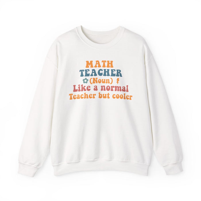 Funny Math Teacher Sweatshirt - funny sweatshirt by Cheeky Business