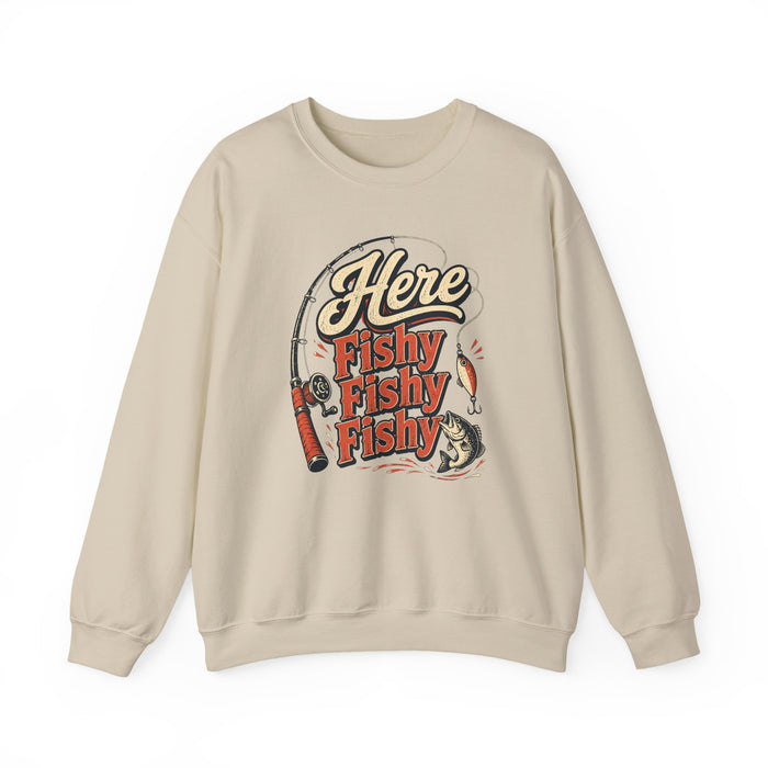 Here Fishy Fishy Fishy Fishing Sweatshirt