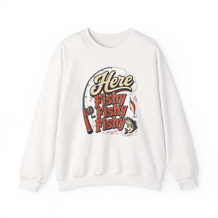 Here Fishy Fishy Fishy Fishing Sweatshirt