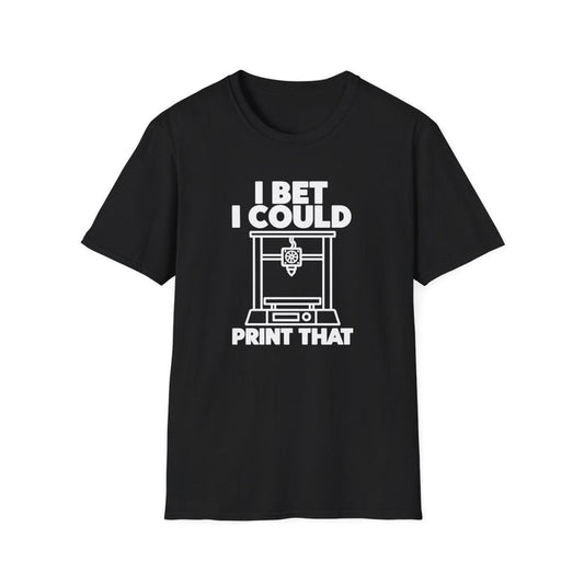 I Bet I Could Print That T-Shirt - funny t-shirt by Cheeky Business