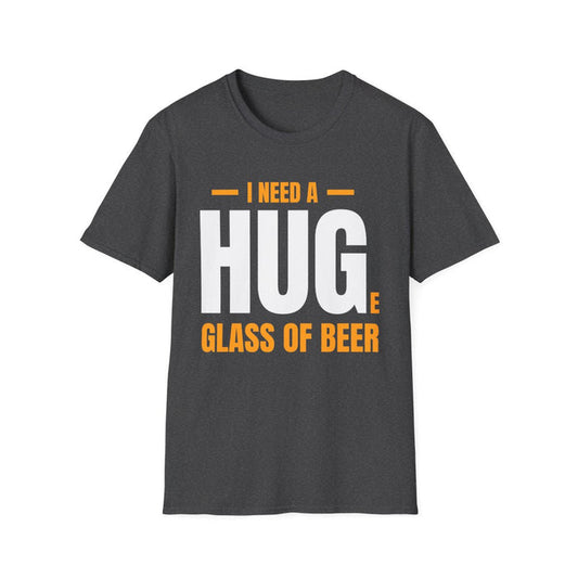 I Need a Huge Glass of Beer Dad T-Shirt - funny t-shirt by Cheeky Business