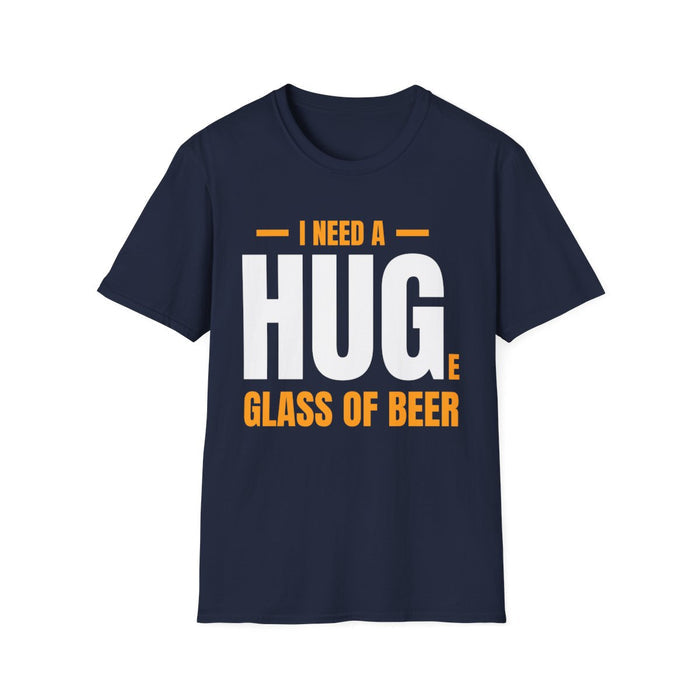 I Need a Huge Glass of Beer Dad T-Shirt - funny t-shirt by Cheeky Business