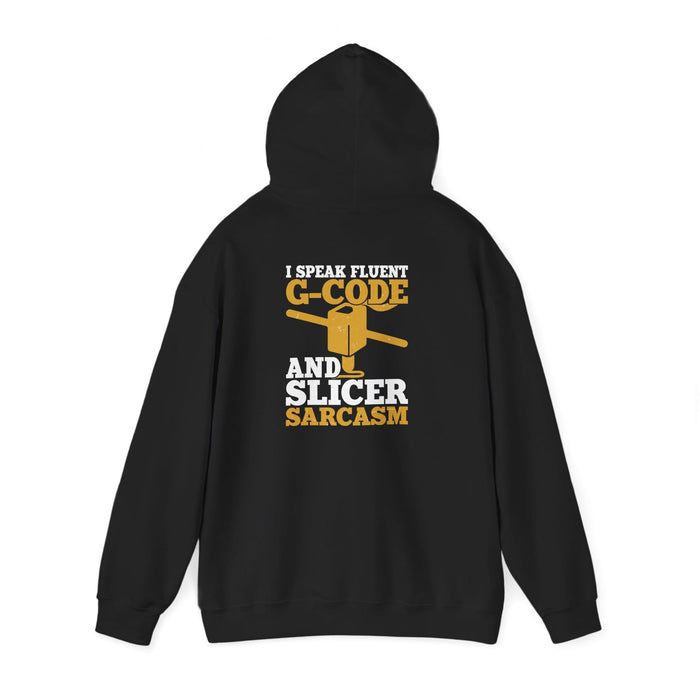 black hoodie with I Speak Fluent G-Code & Slicer Sarcasm funny 3D printing design