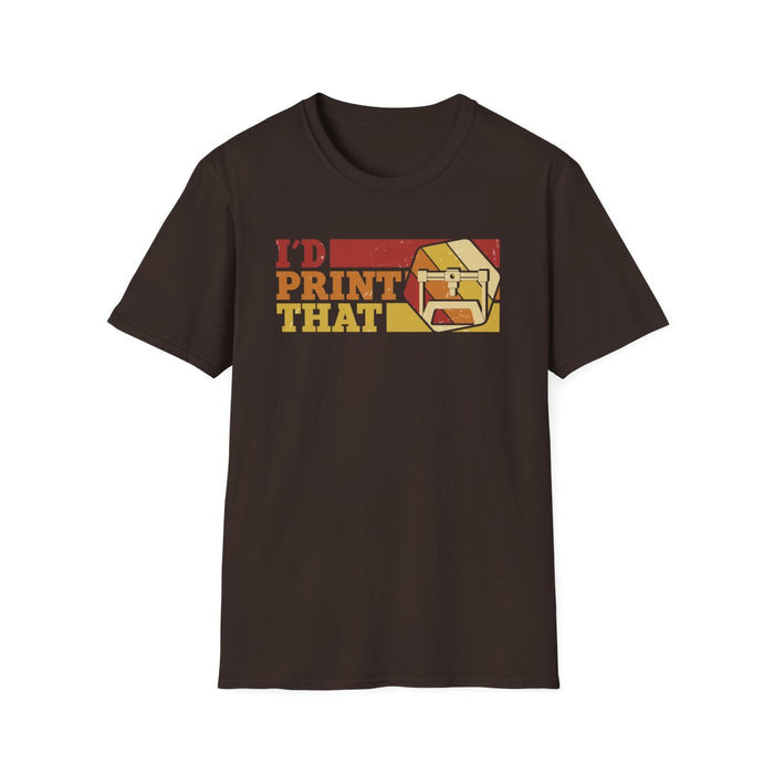 I'd Print That - Funny 3D Printing T-Shirt - funny t-shirt by Cheeky Business