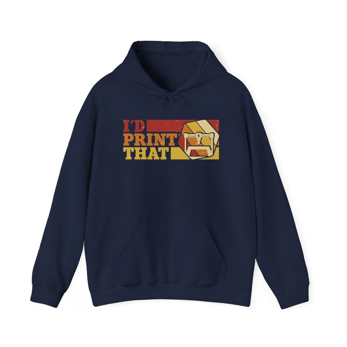 I'd Print That Hoodie - funny hoodie by Cheeky Business