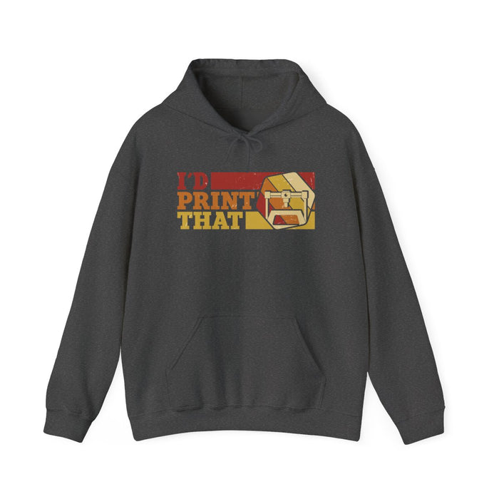 I'd Print That Hoodie - funny hoodie by Cheeky Business