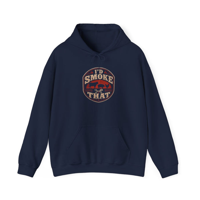 I'd Smoke That BBQ Hoodie - funny hoodie by Cheeky Business