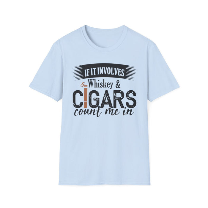 If It Involves Whiskey and Cigars Count Me In T-Shirt - funny t-shirt by Cheeky Business