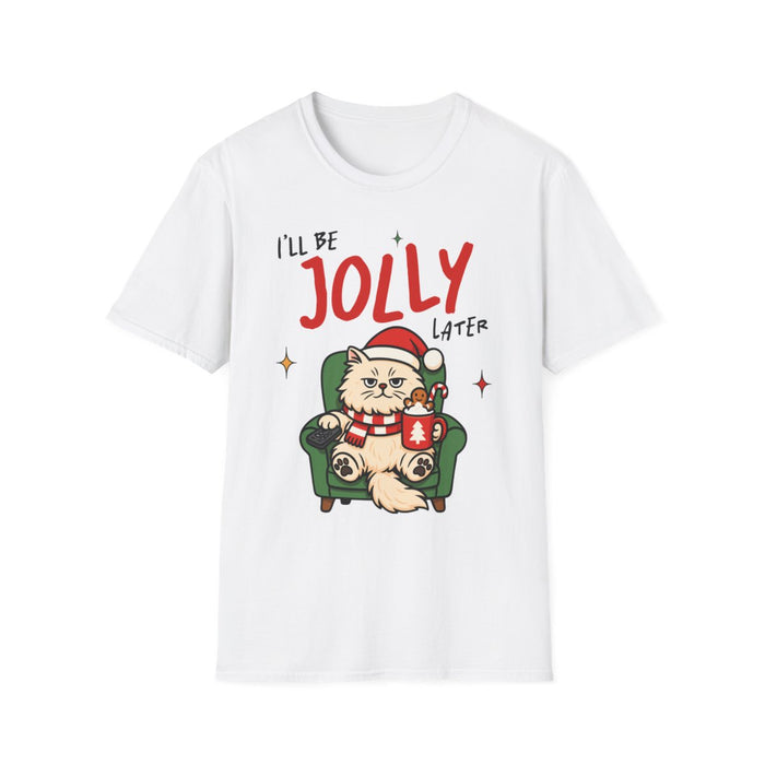 I’ll Be Jolly Later Cat Christmas T-Shirt - funny t-shirt by Cheeky Business