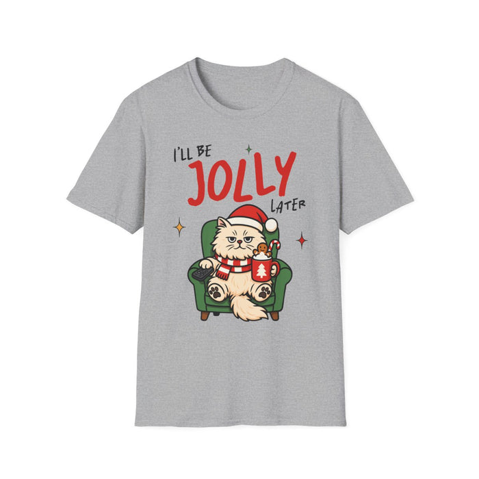 I’ll Be Jolly Later Cat Christmas T-Shirt - funny t-shirt by Cheeky Business