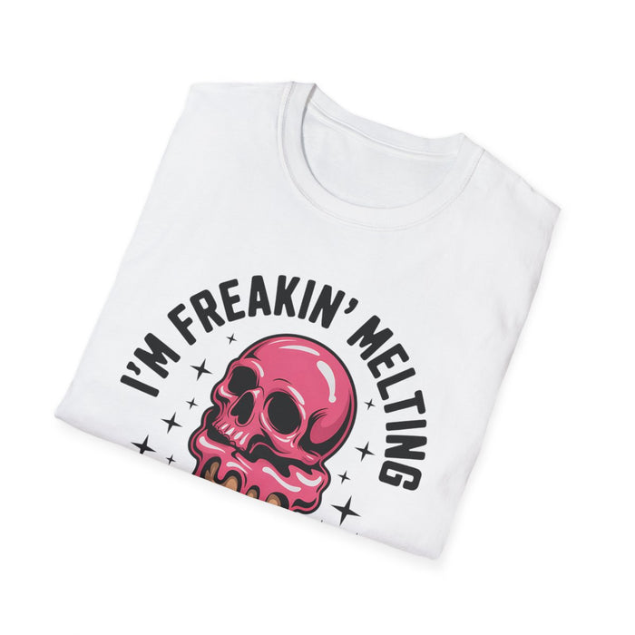 I'm Freakin’ Melting T-Shirt - funny t-shirt by Cheeky Business