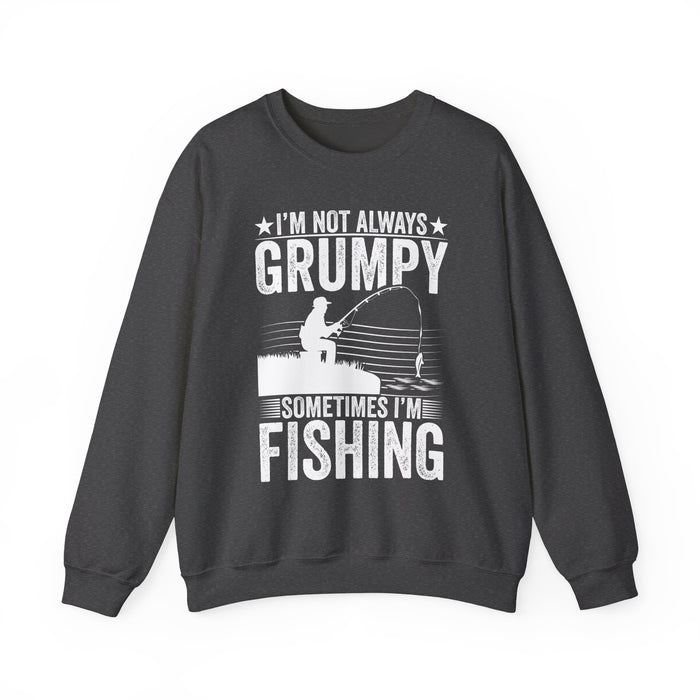 I'm Not Always Grumpy Sometimes I'm Fishing Sweatshirt