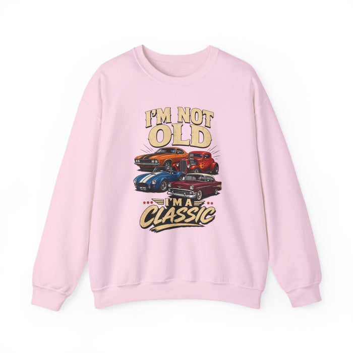 I'm Not Old, I'm A Classic Sweatshirt - funny sweatshirt by Cheeky Business