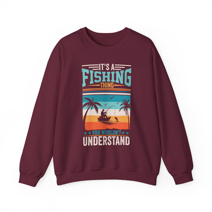 It's A Fishing Thing You Wouldn't Understand Sweatshirt