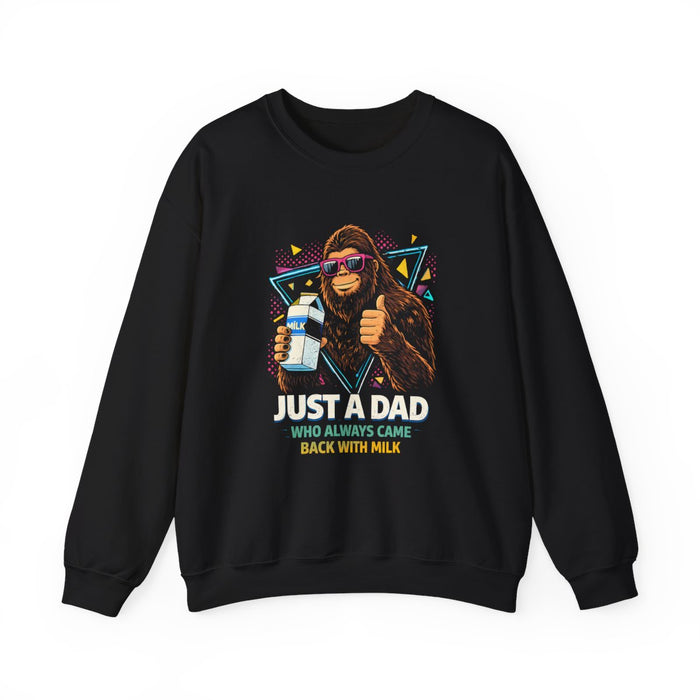 Just A Dad Who Always Came Back With Milk Sweatshirt - funny sweatshirt by Cheeky Business