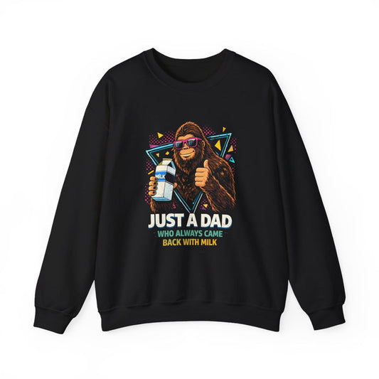 Just A Dad Who Always Came Back With Milk Sweatshirt - funny sweatshirt by Cheeky Business