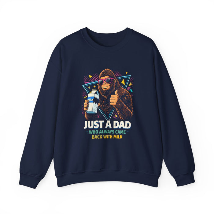 Just A Dad Who Always Came Back With Milk Sweatshirt - funny sweatshirt by Cheeky Business