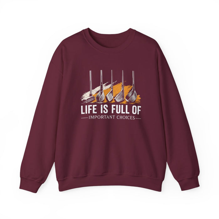 black sweatshirt with life is full of important choices golf design