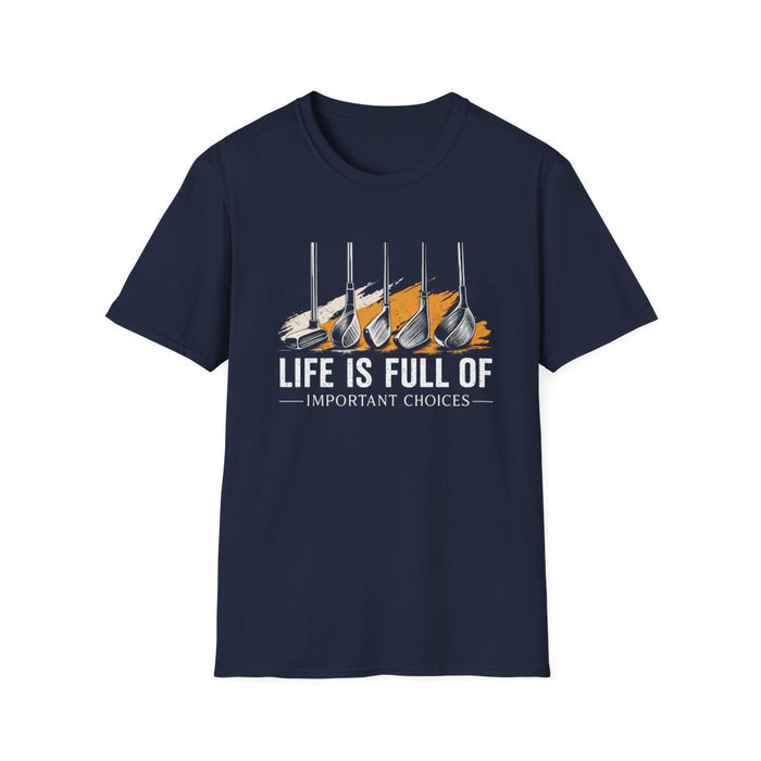 Life Is Full of Important Choices Golf T-Shirt - funny t-shirt by Cheeky Business