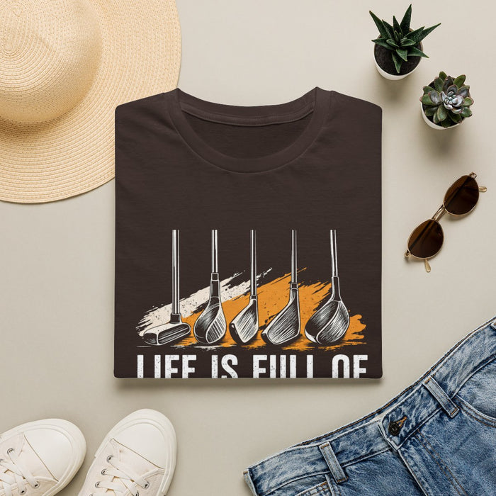 Life Is Full of Important Choices Golf T-Shirt - funny t-shirt by Cheeky Business