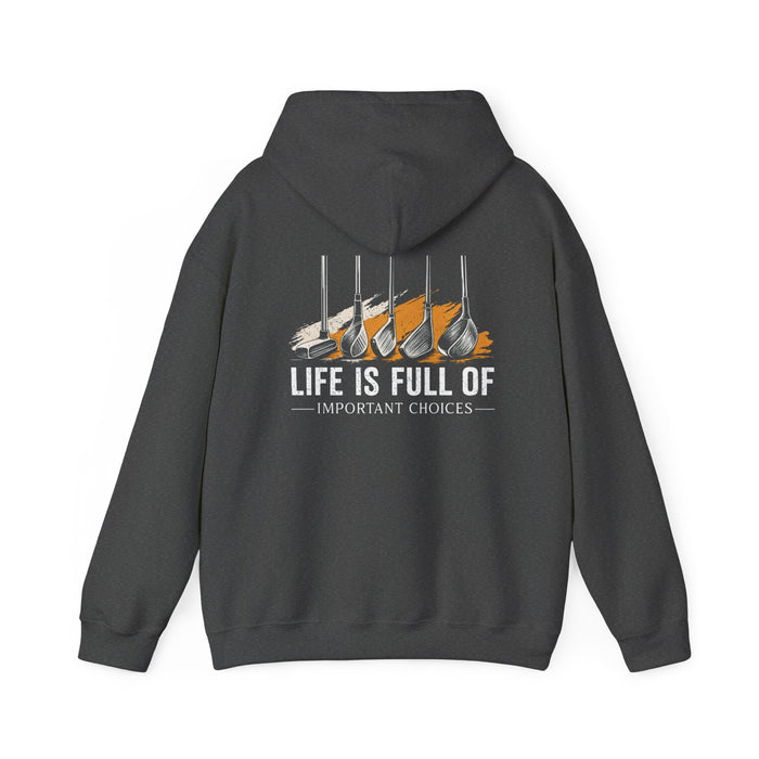 black hoodie with life is full of important choices golfer design
