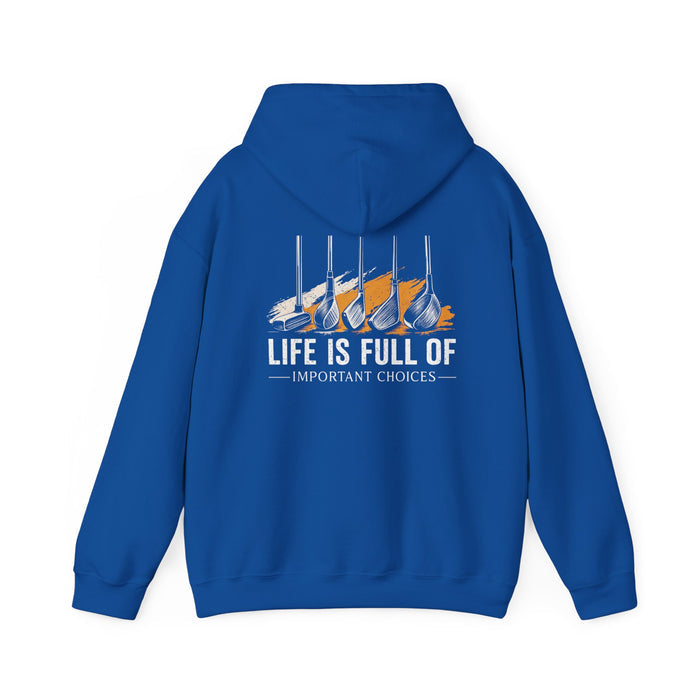 royal blue hoodie displaying life is full of important choices golf gift design