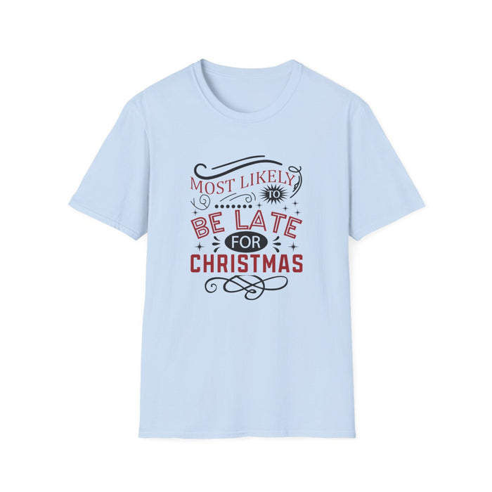 white t-shirt with most likely to be late for christmas funny slogan design