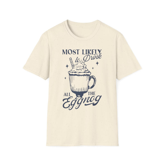 white t-shirt with most likely to drink all the eggnog funny christmas design