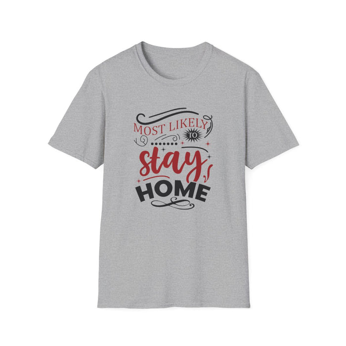 Most Likely to Stay Home Christmas T-Shirt - funny t-shirt by Cheeky Business