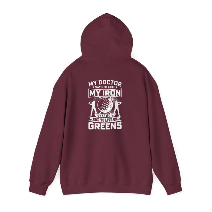 dark heather hoodie with my doctor says to take my iron and live on greens funny golf design