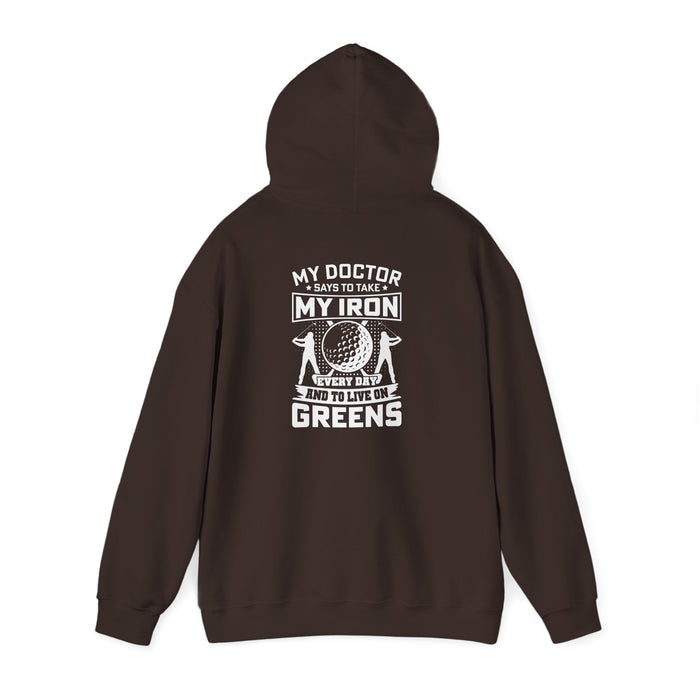 dark chocolate hoodie with my doctor says to take my iron and live on greens golf design