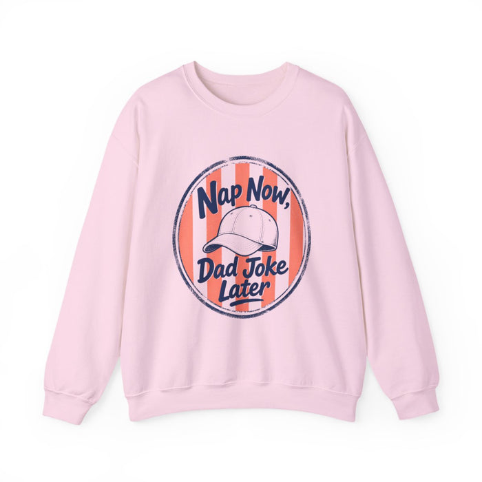sand sweatshirt with bold nap now dad joke later slogan print