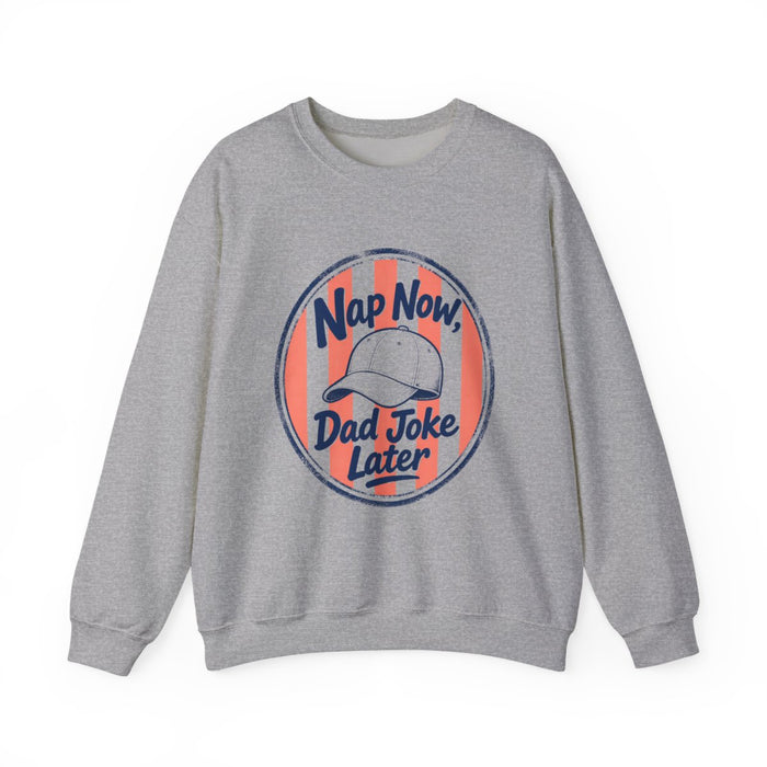 sport grey sweatshirt with nap now dad joke later parenting humor graphic