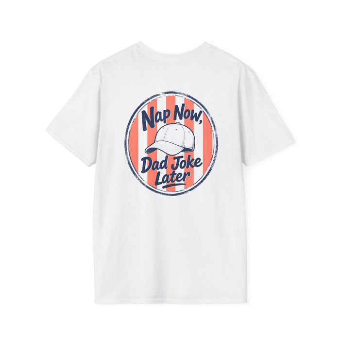 Nap Now, Dad Joke Later T-Shirt t-shirt product image 1 from Beast and Beauty