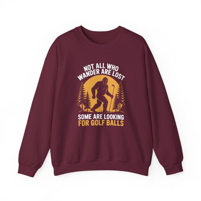 Not All Who Wander Are Lost Golf Sweatshirt - funny sweatshirt by Cheeky Business